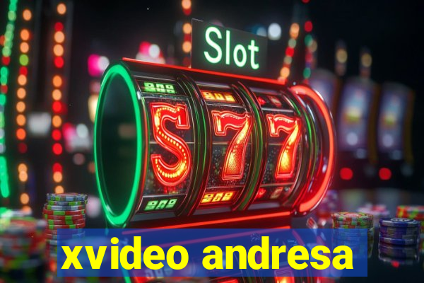 xvideo andresa